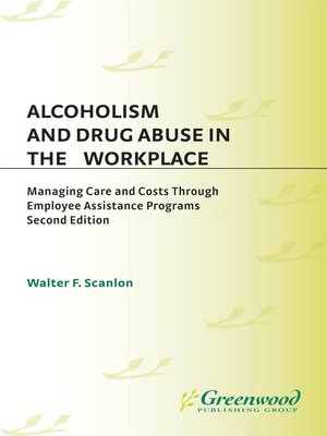 cover image of Alcoholism and Drug Abuse in the Workplace